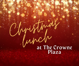 Christmas Lunch at the Crowne Plaza advert